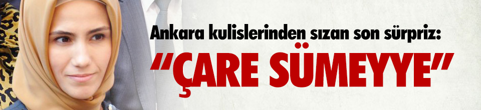 CHP&#039;den Sümeyye Erdoğan için çarpıcı iddia - Resim : 1