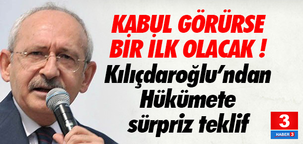 Hükümet&#039;ten Kılıçdaroğlu&#039;nun teklifine ilk yanıt - Resim : 1